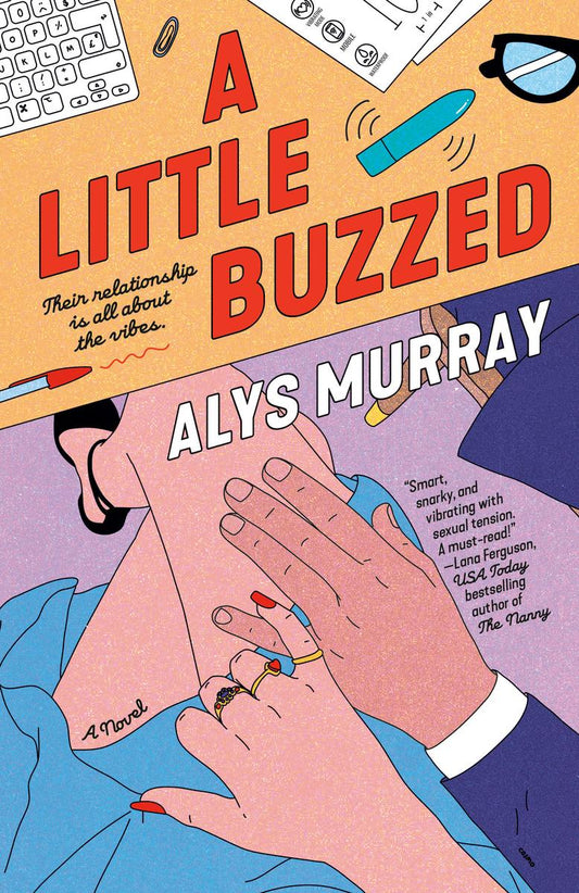 A Little Buzzed by Alys Murray