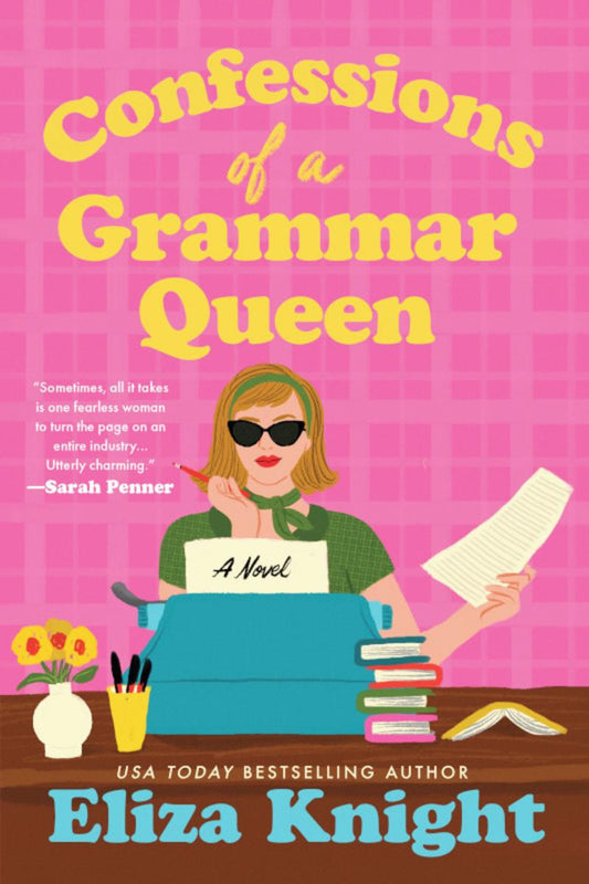 Confessions of a Grammar Queen by Eliza Knight (Preorder)