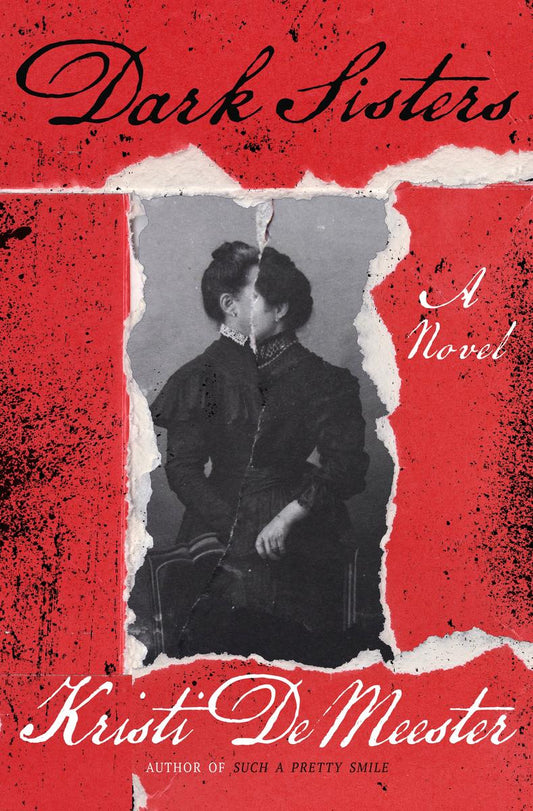 Dark Sisters: A Novel by Kristi DeMeester