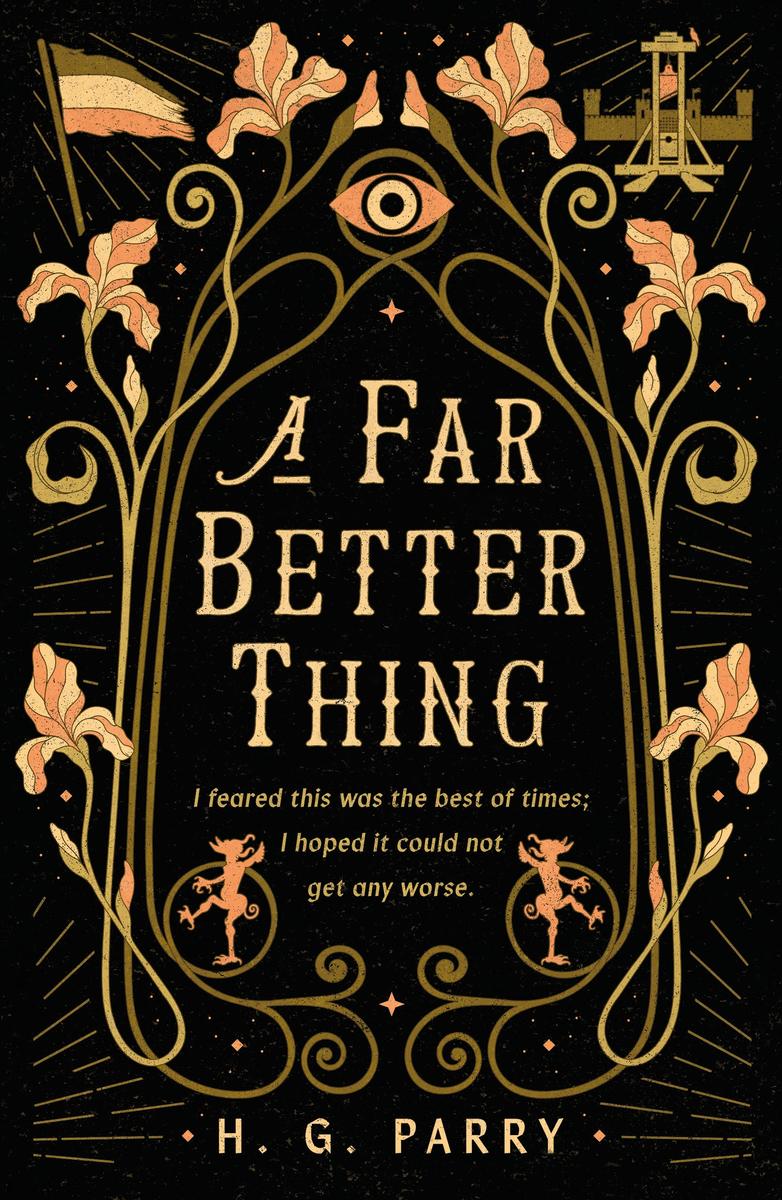 A Far Better Thing by H.G. Parry (Preorder)