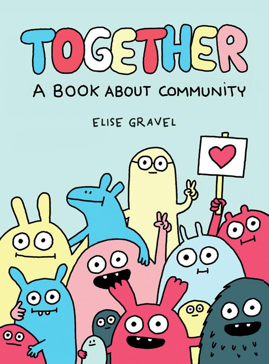 Together: A Book About Community by Elise Gravel