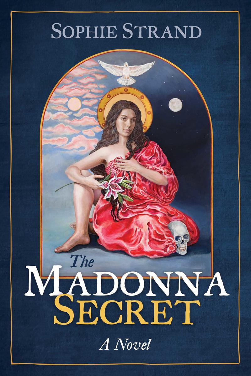 The Madonna Secret by Sophie Strand