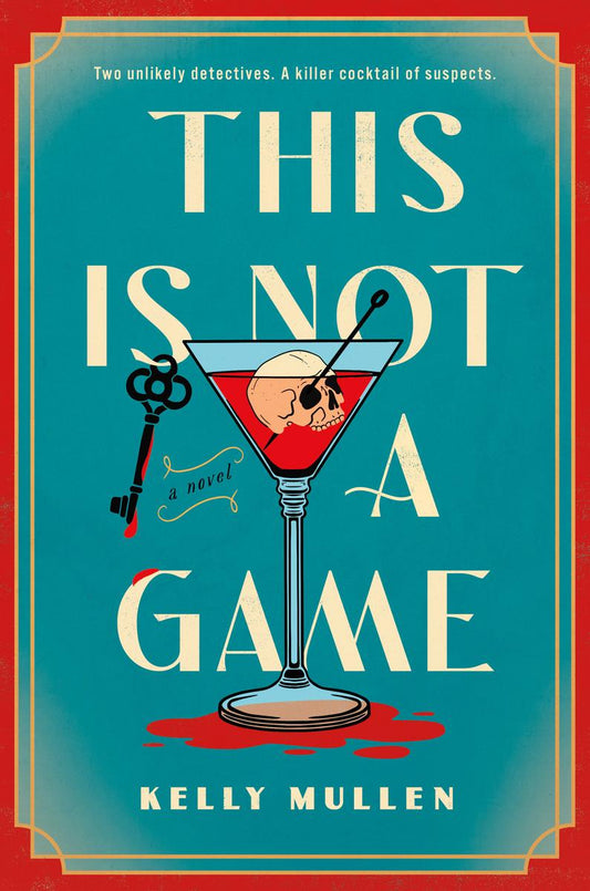 This is Not a Game by Kelly Mullen (Preorder)