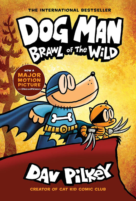 Dog Man: Brawl of the Wild: A Graphic Novel #6 by Dav Pilkey