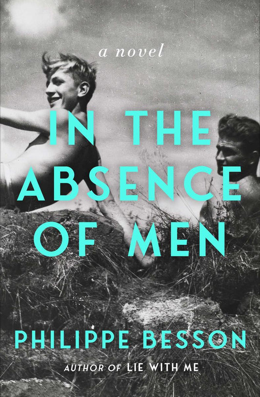 In the Absence of Men by Philippe Besson (Preorder)