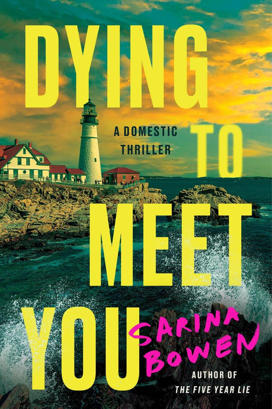 Dying to Meet You by Sarina Bowen (Preorder)