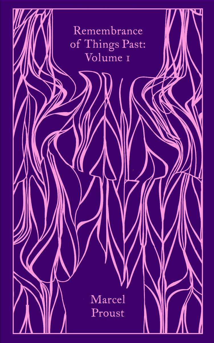 Remembrance of Things Past: Volume 1 by Marcel Proust