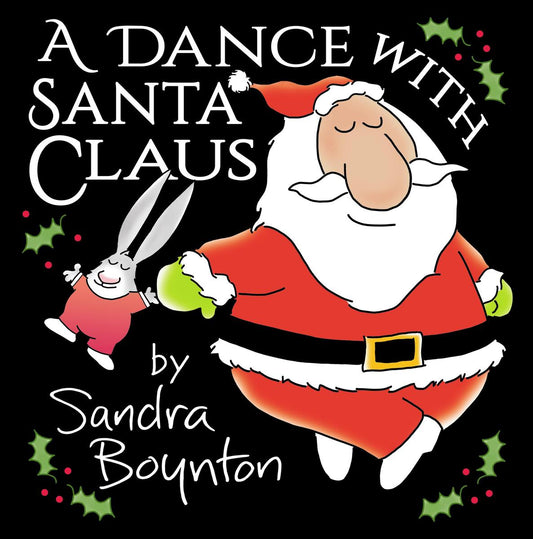 A Dance with Santa Claus by Sandra Boynton