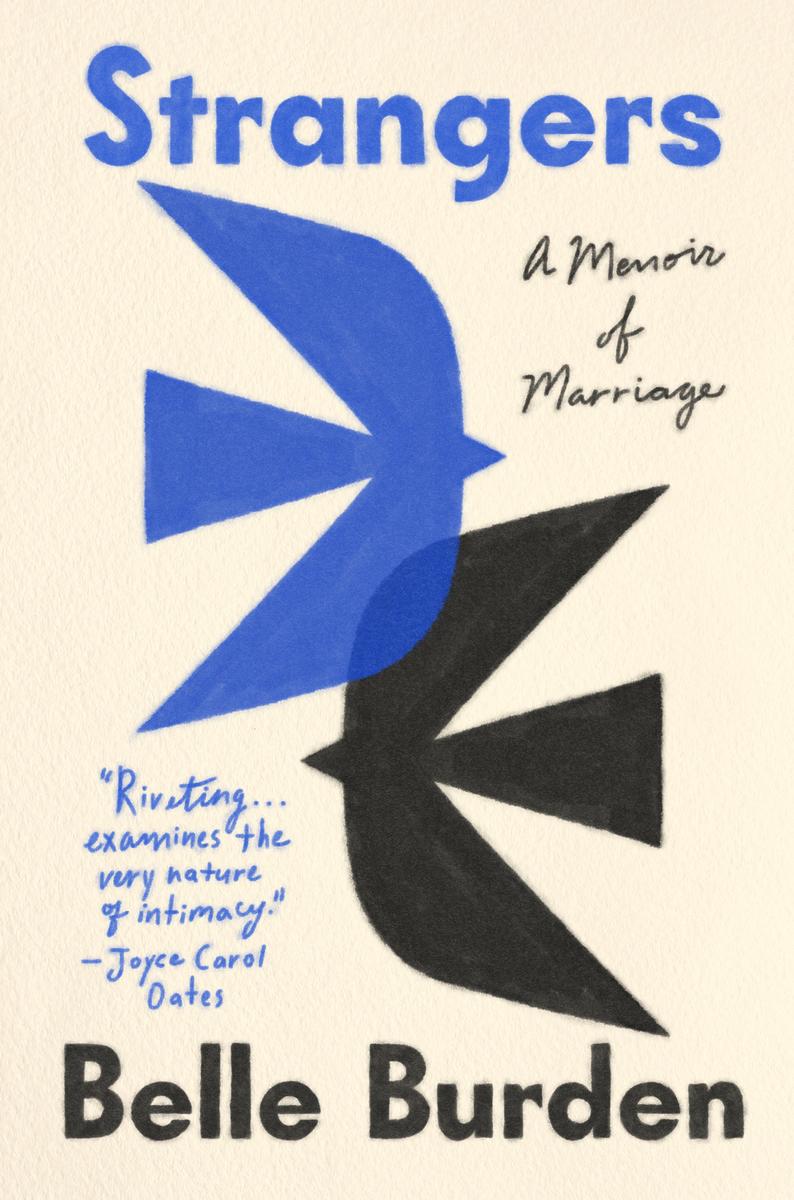 Strangers: A Memoir of Marriage by Belle Burden (Preorder)