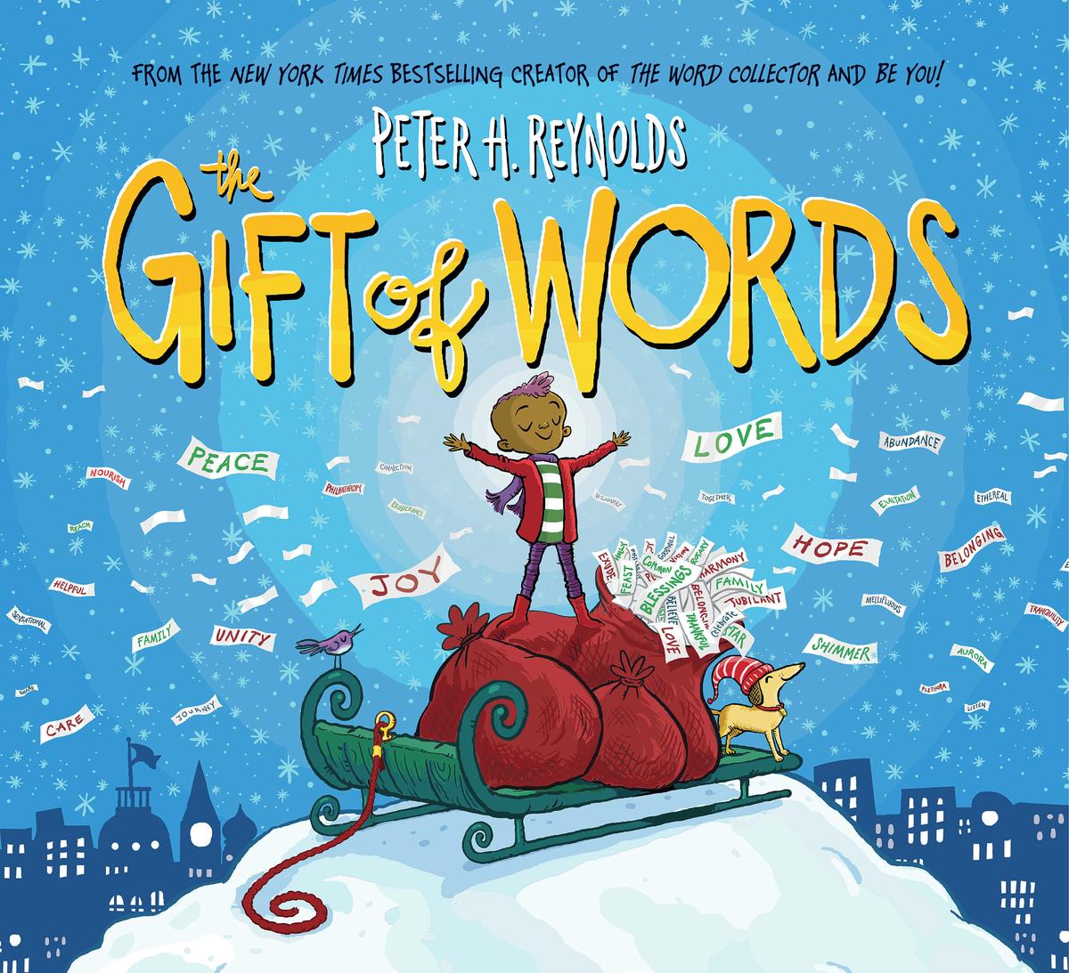The Gift of Words (A Holiday Picture Book) by Peter H. Reynolds