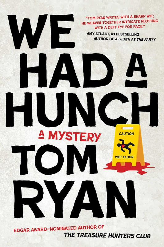 We Had a Hunch: A Mystery by Tom Ryan