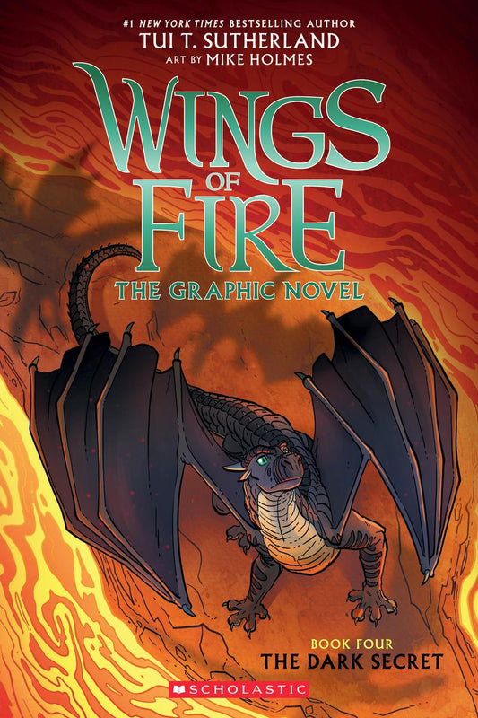 Wings of Fire: The Dark Secret: A Graphic Novel (Wings of Fire Graphic Novel #4) by Tui T Sutherland & Mike Holmes