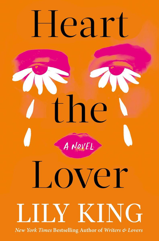 Heart the Lover by Lily King (Preorder)