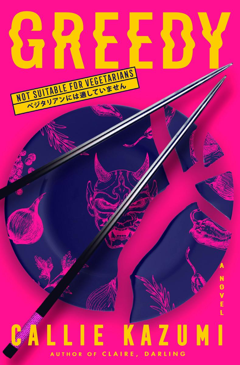 Greedy by Callie Kazumi