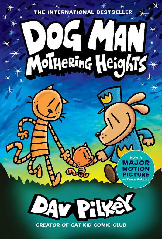 Dog Man: Mothering Heights: A Graphic Novel #10 by Dav Pilkey