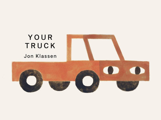 Your Truck by Jon Klassen (Preorder)