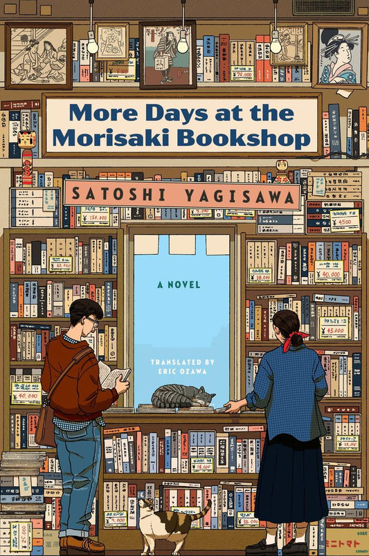 More Days at the Morisaki Bookshop by Satoshi Yagisawa translated by Eric Ozawa