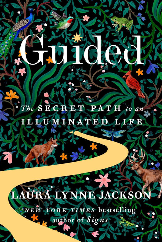Guided: The Secret Path to an Illuminated Life by Laura Lynne Jackson