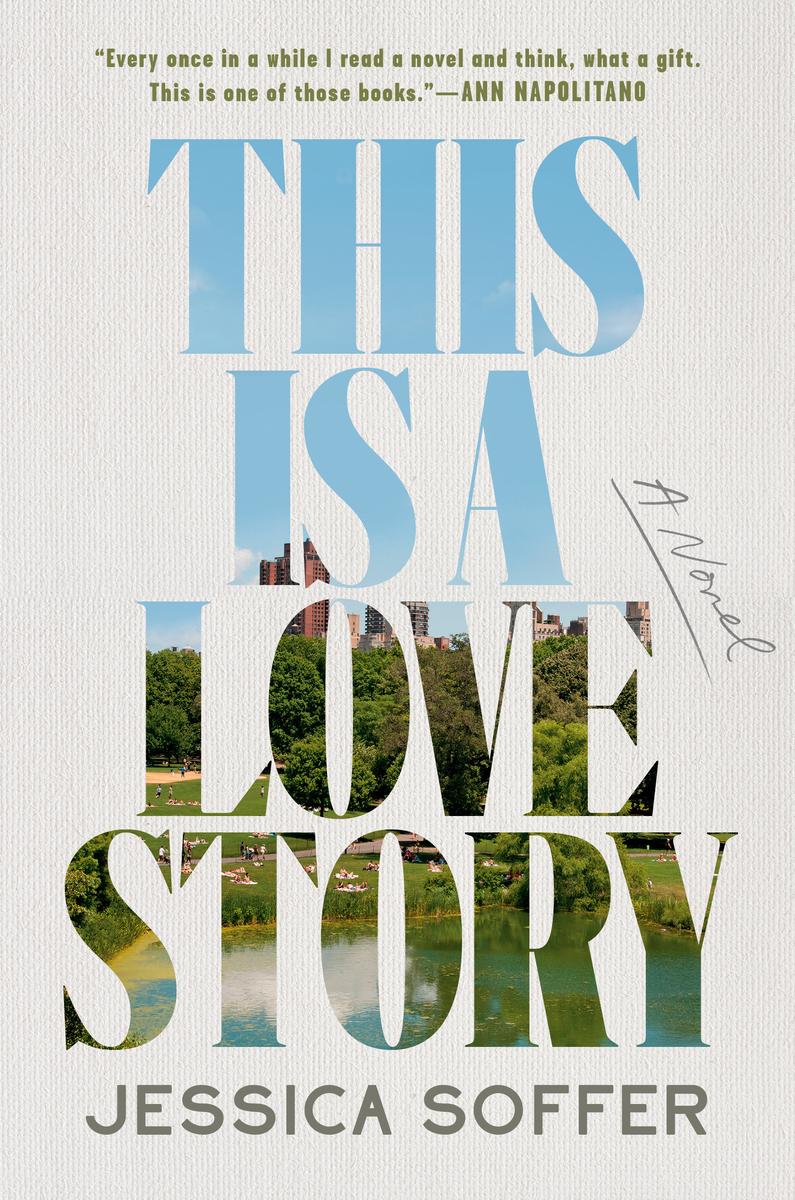 This Is a Love Story by Jessica Soffer