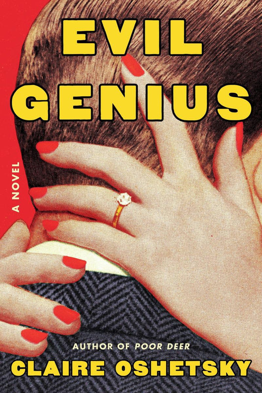 Evil Genius by Claire Oshetsky