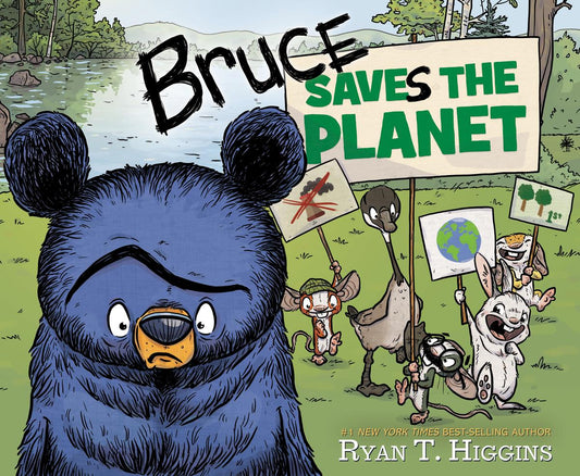 Bruce Saves the Planet by Ryan T. Higgins