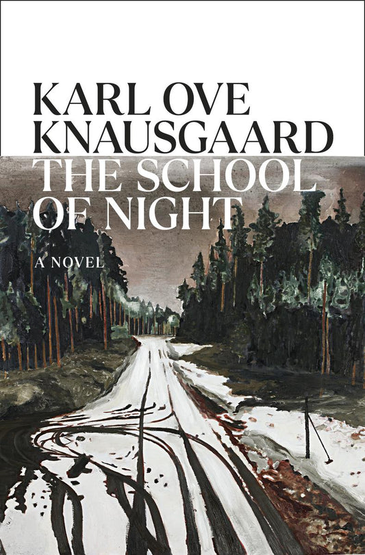 The School of Night by Karl Ove Knausgaard translated by Martin Aitken (Preorder)