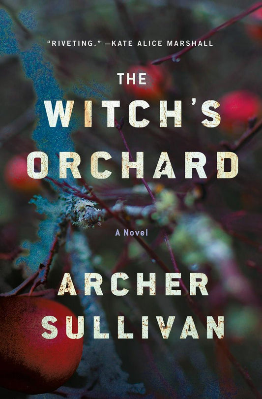 The Witch's Orchard by Archer Sullivan
