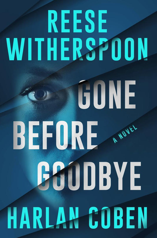 Gone Before Goodbye by Reese Witherspoon & Harlan Coben (Preorder)