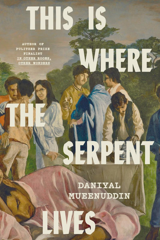 This is Where the Serpent Lives by Daniyal Mueenuddin (Preorder)
