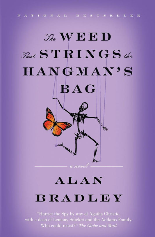 The Weed That Strings the Hangman's Bag: A Flavia de Luce Mystery by Alan Bradley