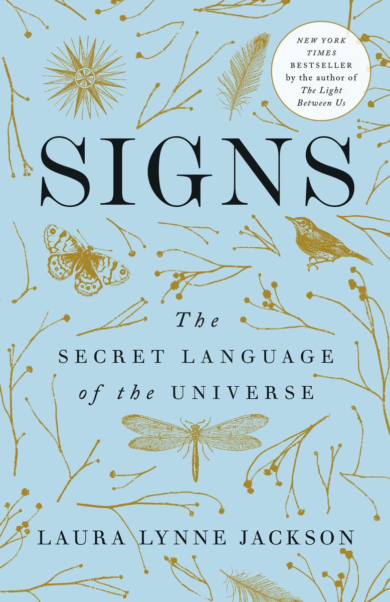 Signs: The Secret Language of the Universe by Laura Lynne Jackson