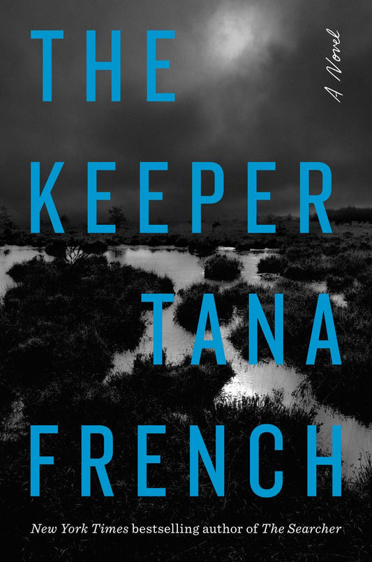 The Keeper: A Novel by Tana French (Preorder)