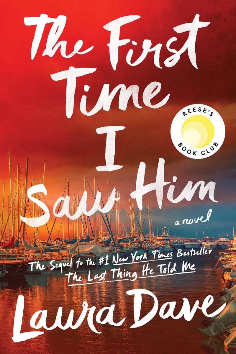 The First Time I Saw Him (A Reese Witherspoon Book Club Pick) by Laura Dave