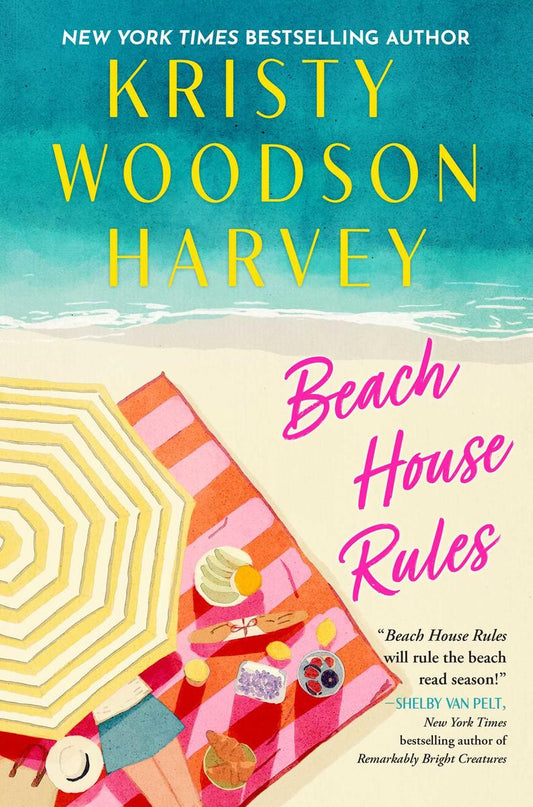 Beach House Rules by Kristy Woodson Harvey