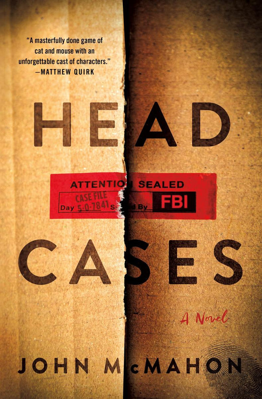 Head Cases by John McMahon