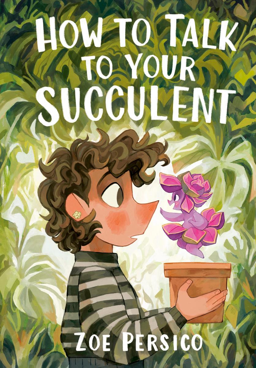 How to Talk to Your Succulent by Zoe Persico (Preorder)