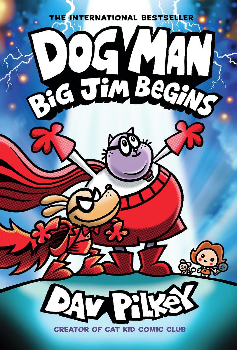 Dog Man: Big Jim Begins: A Graphic Novel #13 by Dav Pilkey