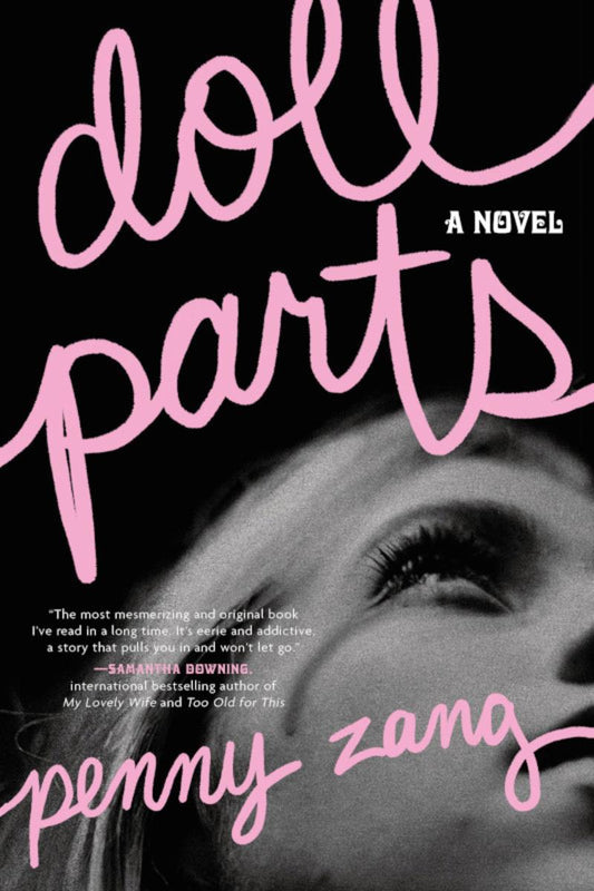 Doll Parts by Penny Zang