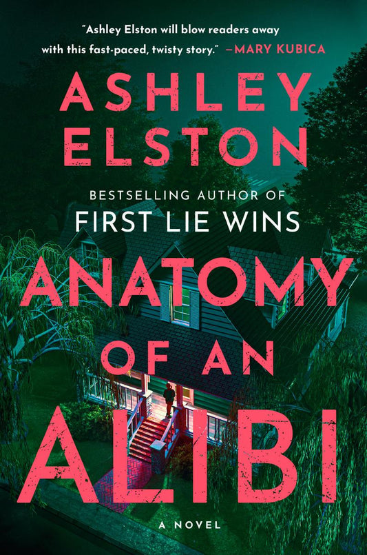 Anatomy of an Alibi by Ashley Elston (Preorder)
