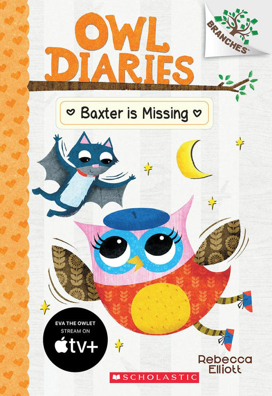 Baxter is Missing: A Branches Book (Owl Diaries #6) by Rebecca Elliot