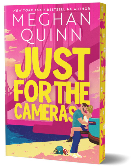Just for the Cameras (Deluxe Edition) by Meghan Quinn