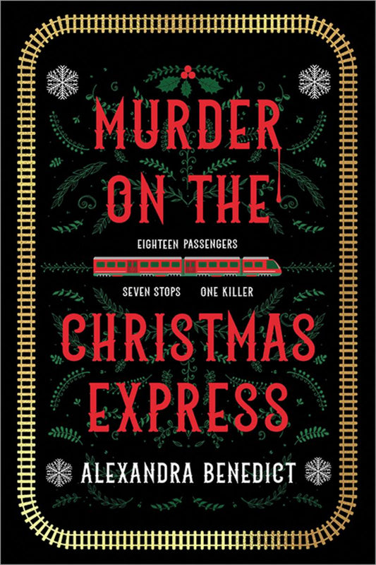 Murder on the Christmas Express by Alexandra Benedict