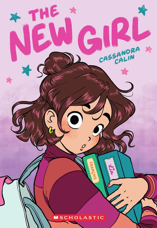 The New Girl: A Graphic Novel #1 by Cassandra Calin