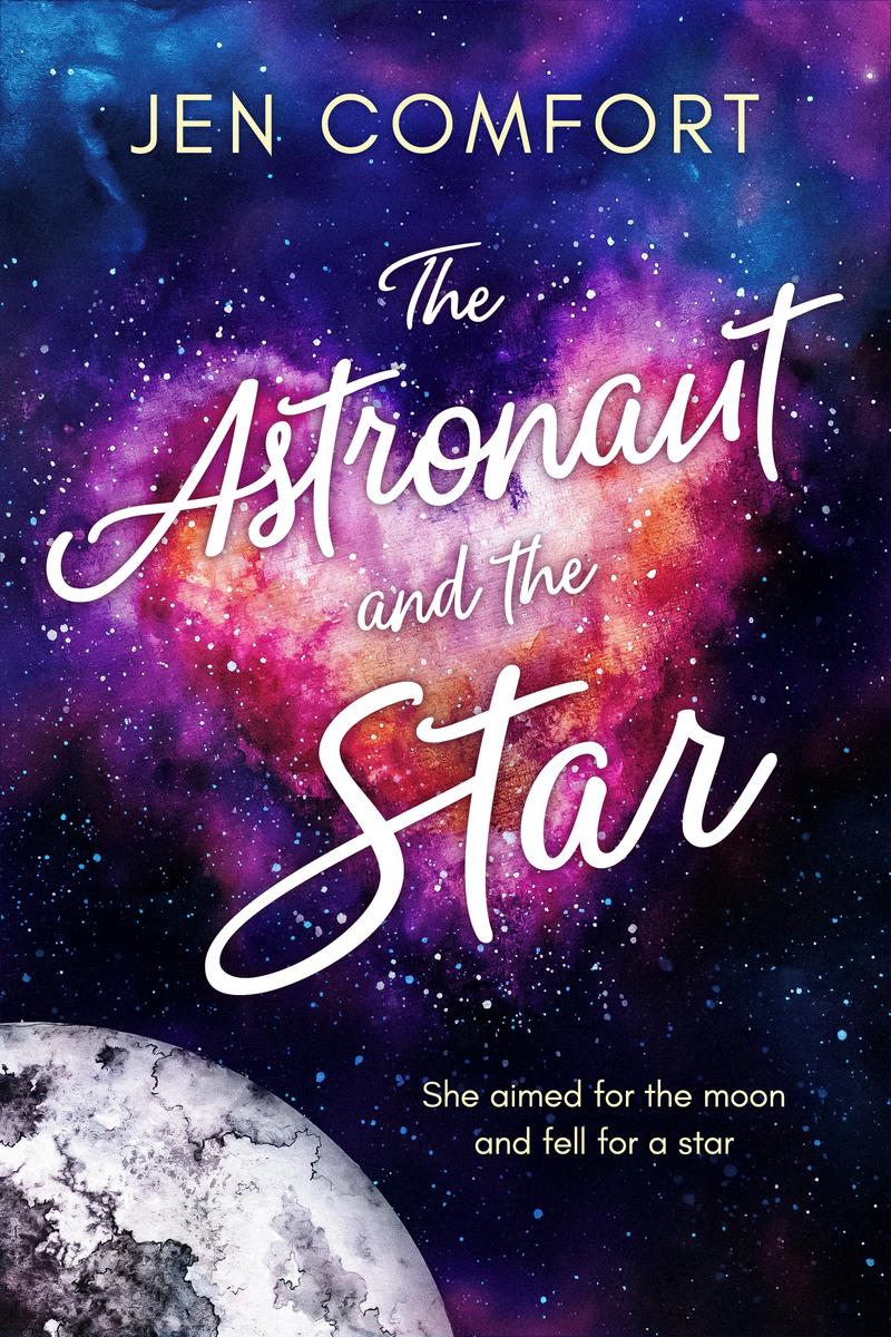 The Astronaut and the Star by Jen Comfort