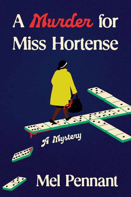 A Murder for Miss Hortense by Mel Pennant (Preorder)