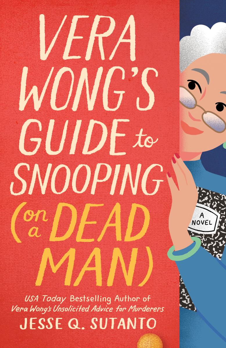 Vera Wong's Guide to Snooping (on a Dead Man) by Jesse Q. Sutanto (Preorder)