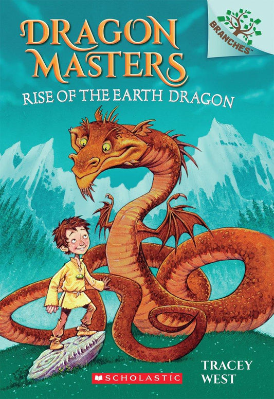 Rise of the Earth Dragon: A Branches Book (Dragon Masters #1) by Tracey West & Graham Howells