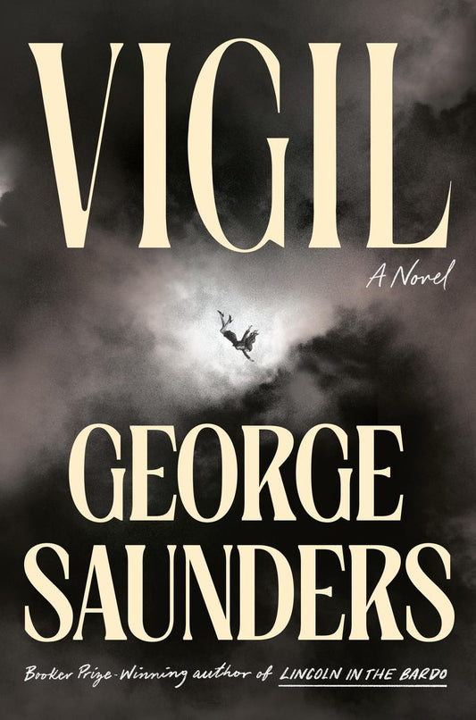 Vigil: A Novel by George Saunders (Preorder)