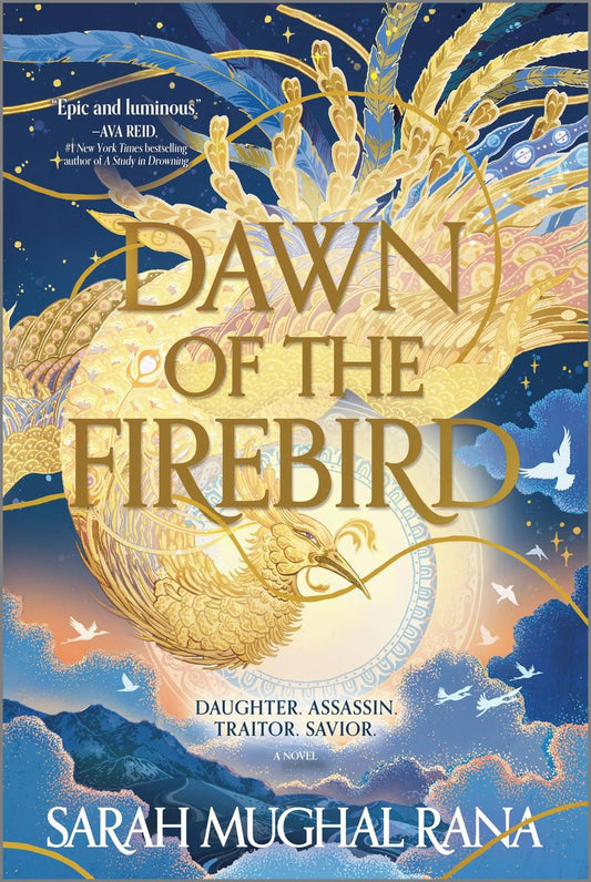 Dawn of the Firebird (Deluxe Limited Edition) by Sarah Mughal Rana