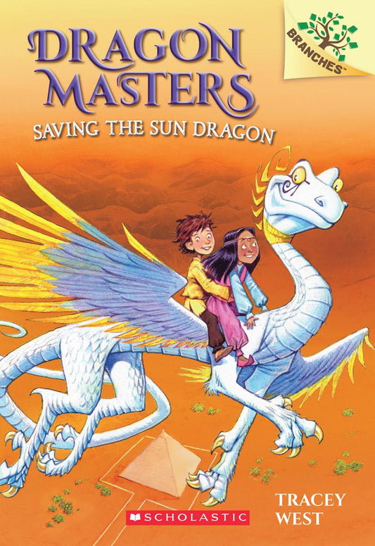 Saving the Sun Dragon: A Branches Book (Dragon Masters #2) by Tracey West & Damien Jones